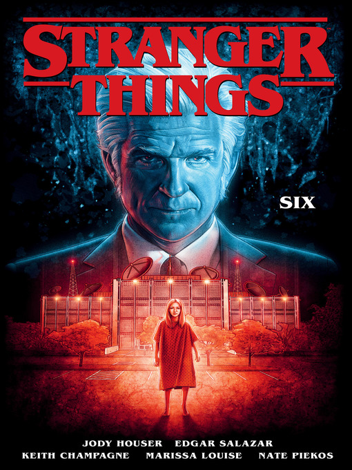 Title details for Stranger Things: SIX by Jody Houser - Available